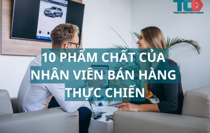 10 phẩm chất của nhân viên bán hàng thực chiến