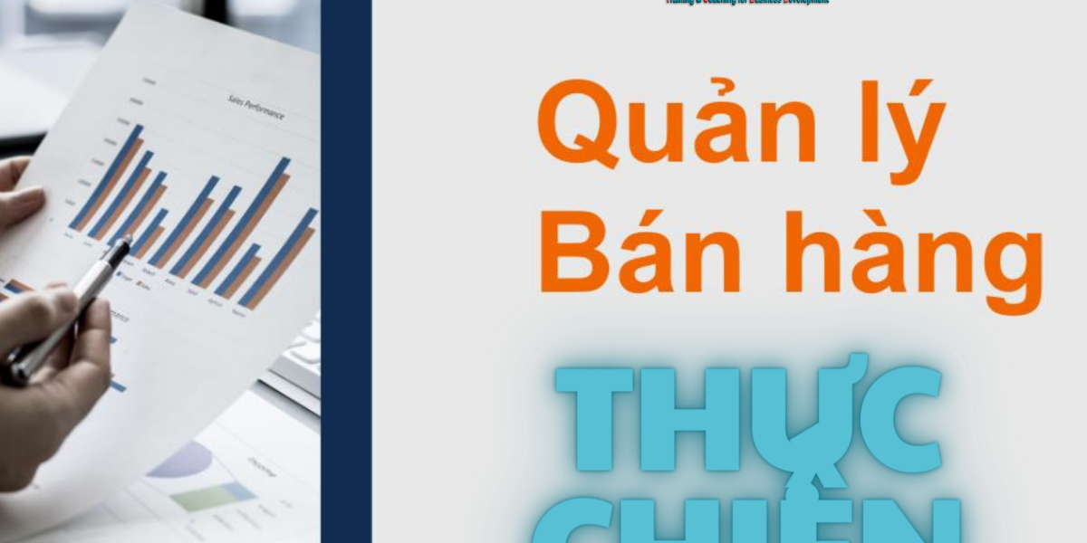 quản lý bán hàng thực chiến là gì?