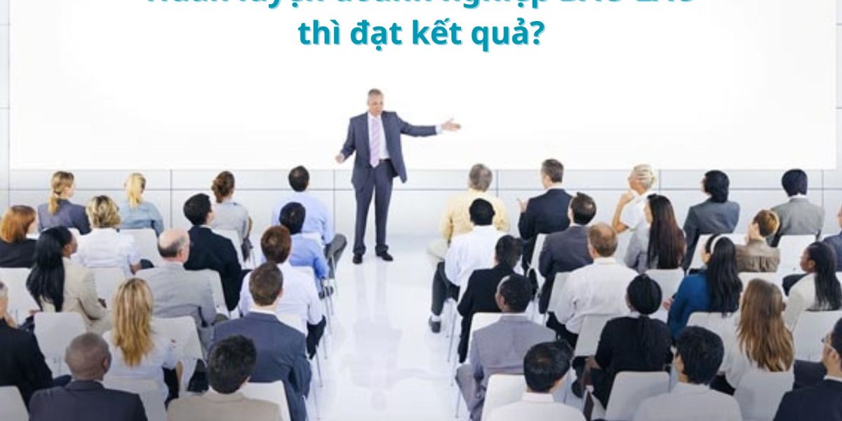 Huấn luyện doanh nghiệp bao lâu đạt kết quả?