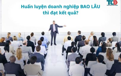 Huấn luyện doanh nghiệp bao lâu đạt kết quả?