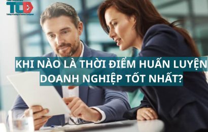 Khi nào là thời điểm huấn luyện doanh nghiệp tốt nhất