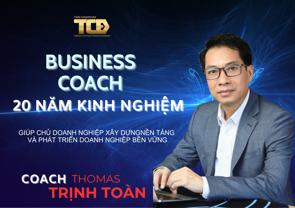 nhà huấn luyện doanh nghiệp là ai?Nhà huấn luyện doanh nghiệp Thomas Trịnh Toàn