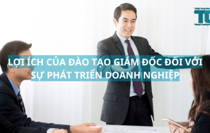 đào tạo giám đốc mang lại lợi ích gì