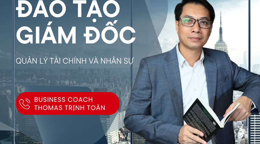 Đào tạo giám đốc quản lý tài chính nhân sự tối ưu