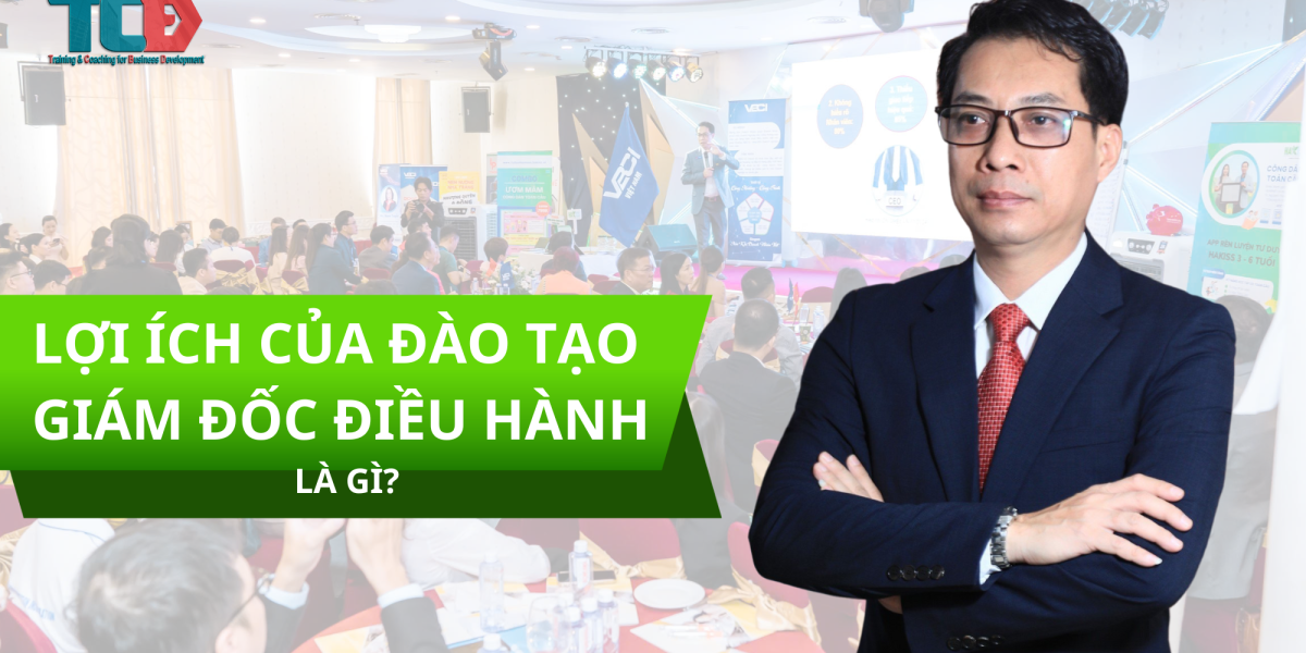 lợi ích của đào tạo giám đốc điều hành