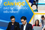 Ai cần học đào tạo giám đốc điều hành?