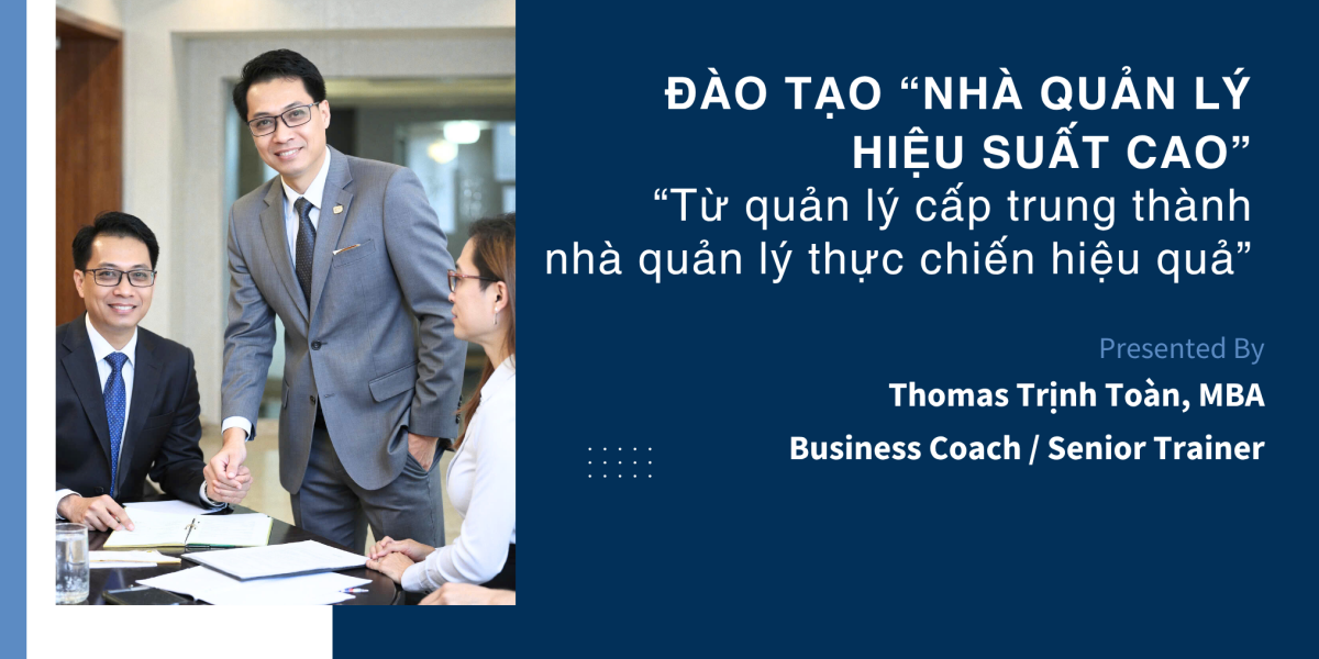 KHÓA ĐÀO TẠO “NHÀ QUẢN LÝ HIỆU SUẤT CAO”