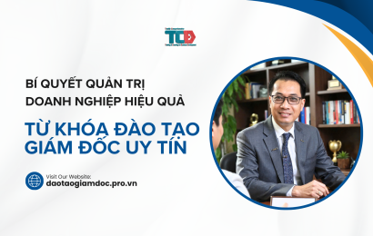 bí quyết quản trị doanh nghiệp hiệu quả từ các khoá đào tạo giám đốc uy tín
