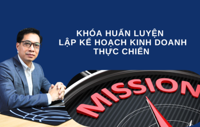 KHÓA HUẤN LUYỆN LẬP KẾ HOẠCH KINH DOANH THỰC CHIẾN