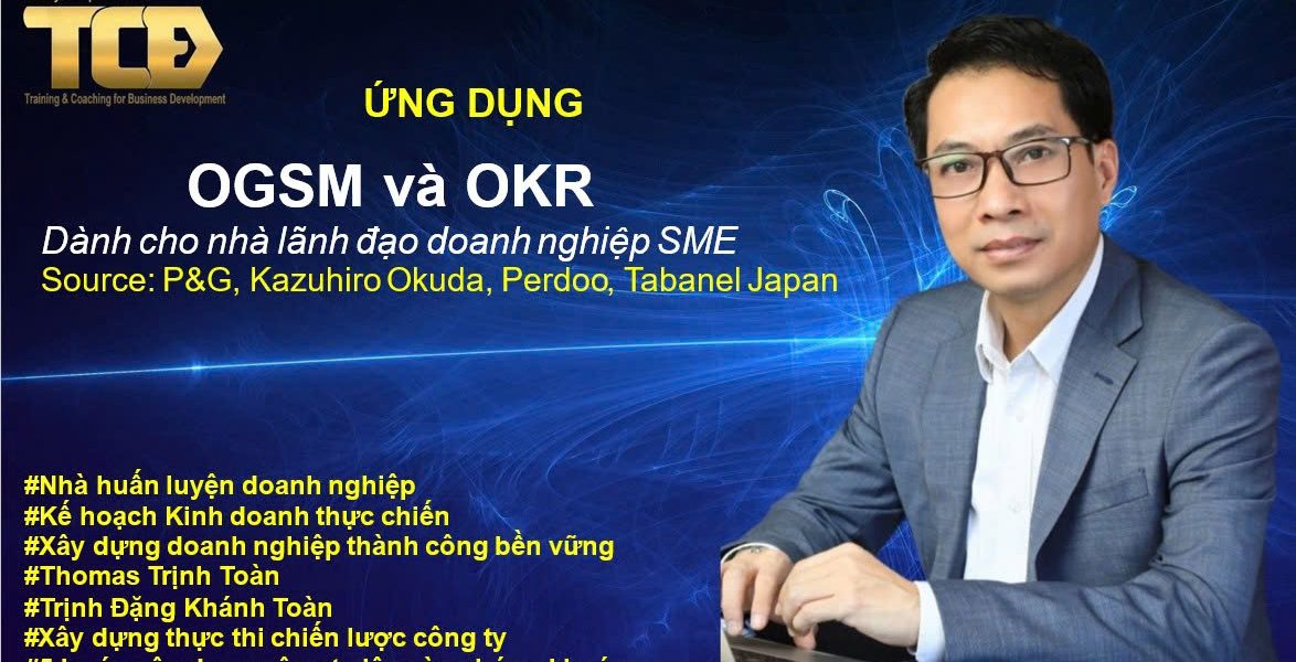 OGSM và OKR: Bộ đôi công cụ chiến lược