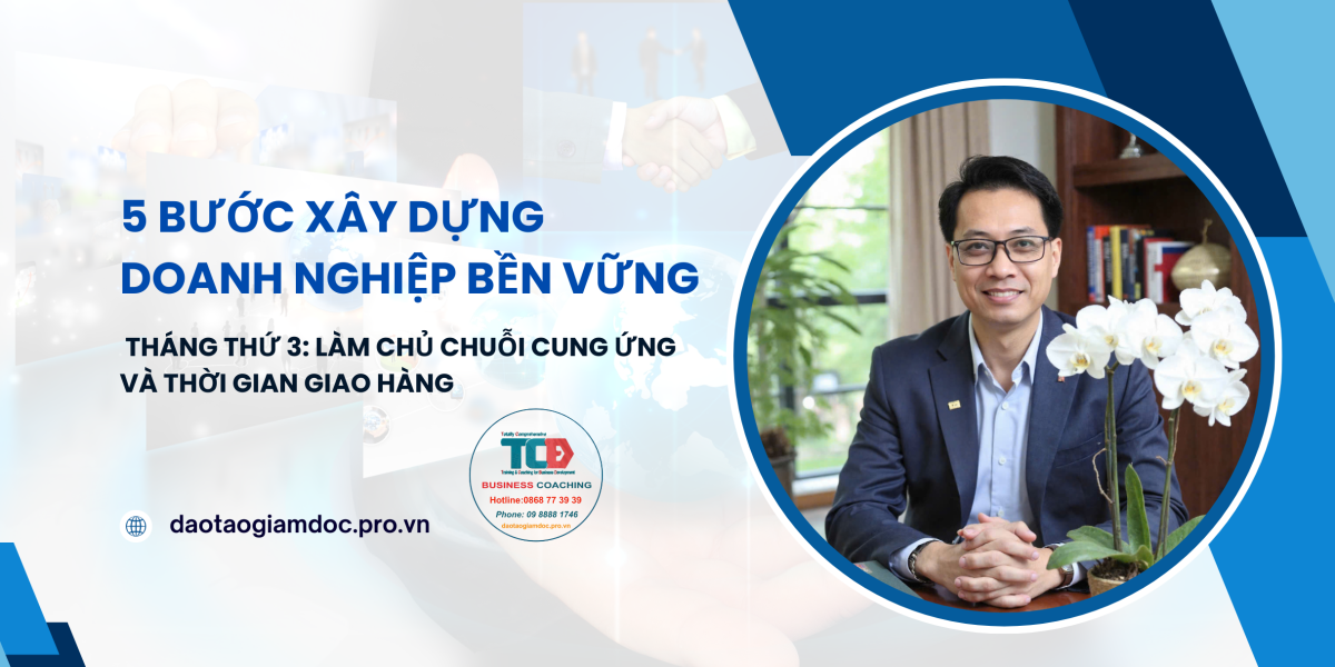 Tháng thứ 3 - 5 bước xây dựng doanh nghiệp