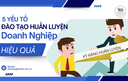 5 yếu tố đào tạo huấn luyện doanh nghiệp thành công