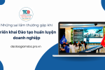 Đào tạo huấn luyện doanh nghiệp
