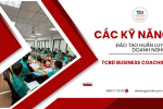 kỹ năng cần có trong đào tạo huấn luyện doanh nghiệp