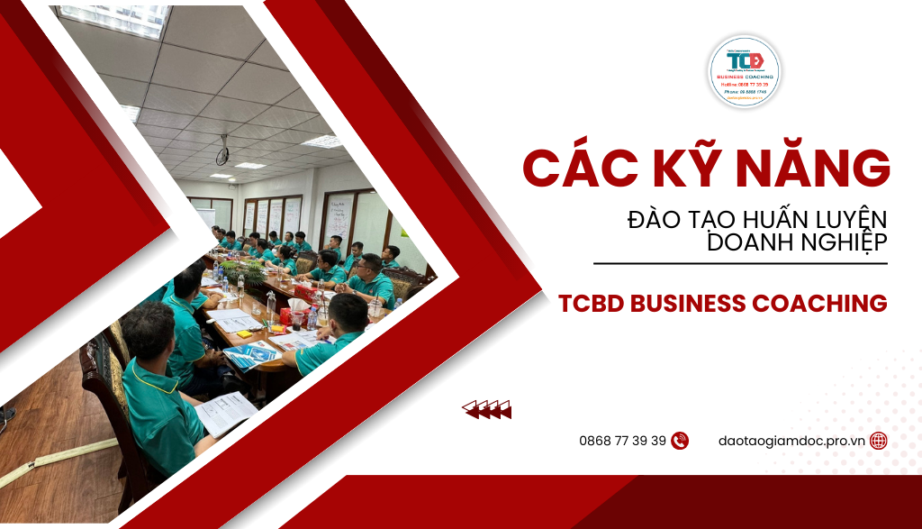 kỹ năng cần có trong đào tạo huấn luyện doanh nghiệp
