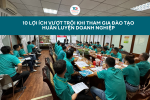 Lợi ích khi tham gia đào tạo huấn luyện doanh nghiệp