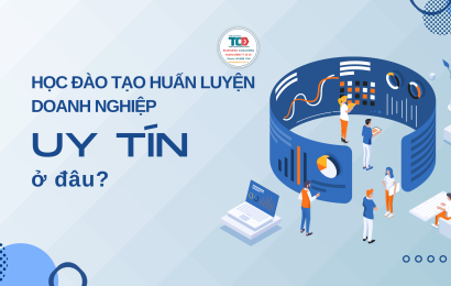 Địa chỉ đào tạo huấn luyện doanh nghiệp uy tín