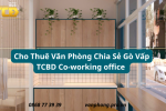 cho thuê văn phòng chia sẻ Gò Vấp