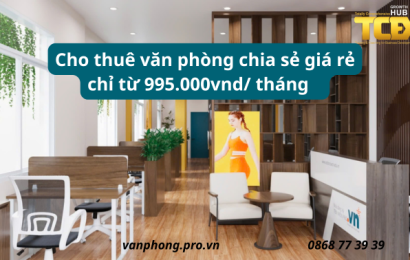 Cho thuê văn phòng chia sẻ giá rẻ