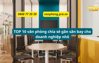 TOP 10 văn phòng chia sẻ