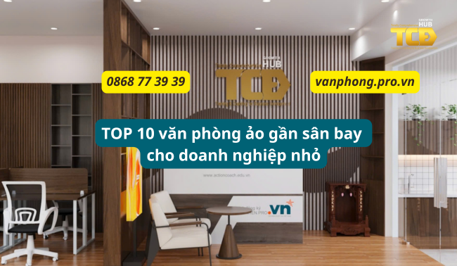 TOP 10 văn phòng ảo TPHCM